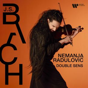 Download track Violin Concerto In D Minor, BWV 1052R: II. Adagio Nemanja Radulovic