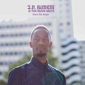 Download track Give Me Hope J. P. Bimeni