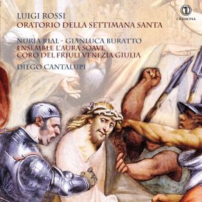 Download track Oratorio Della Settimana Santa, Seconda Parte: Sinfonia Gianluca Buratto, Nurial RialDiego Cantalupi