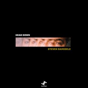 Download track Head Down Steven Bamidele