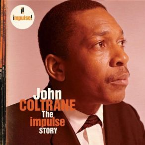 Download track The Father And The Son And The Holy Ghost John Coltrane