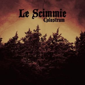 Download track Colostrum Le Scimmie