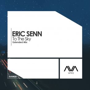 Download track To The Sky (Original Mix) Eric Senn