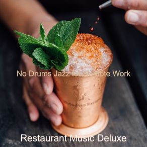 Download track Urbane Music For Teleworking Restaurant Music Deluxe