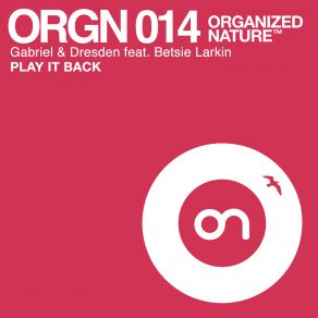 Download track Play It Back (Original Mix) Betsie Larkin, Gabriel & Dresden