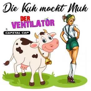 Download track Die Kuh Macht Muh (Mallorca Club Mix) Capital Cap