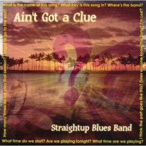 Download track Don'T Take Advantage Of Me Straightup Blues Band