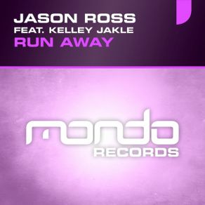 Download track Run Away (Original Mix) Jason Ross, Kelley Jakle