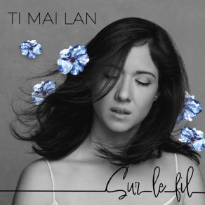 Download track Cri Dans La Nuit Ti Mai Lan