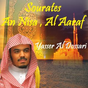 Download track Sourate An Nisa, Pt. 2 (Quran) Yasser Al Dossari