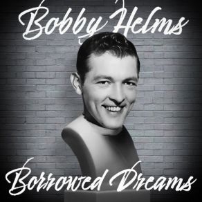 Download track You're No Longer Mine Bobby Helms