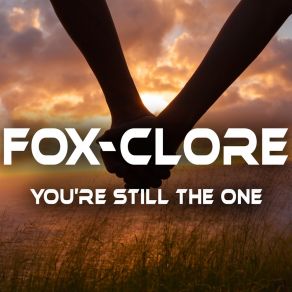 Download track You're Still The One (Dance Club Mix) Fox-Clore