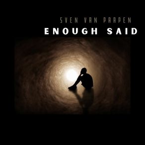 Download track Enough Said Sven Van Paapen