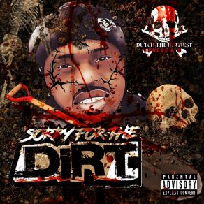 Download track Sh * Ts Changed Dutch The Dirtiest