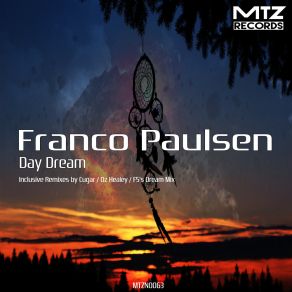 Download track Day Dream (Oz Healey Remix) Franco PaulsenOz Healey