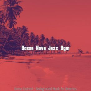 Download track Fabulous Moods For Extended Vacations Bossa Nova Jazz Bgm