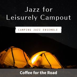 Download track Early Morning Coffee Camping Jazz Ensemble