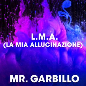 Download track Leggero Splendente Mr. Garbillo