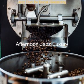 Download track Casual Soundscape For Coffee Breaks Afternoon Jazz Luxury