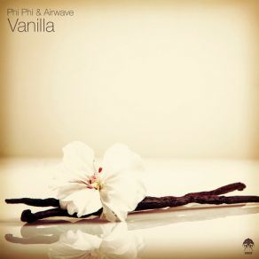 Download track Vanilla (Stripped Down Original Mix) Airwave, Phi Phi