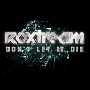 Download track Gonna Be Roxtream