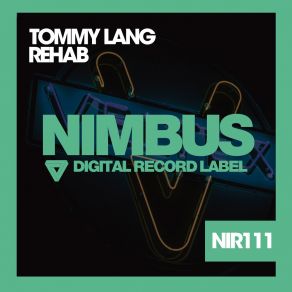 Download track Rehab Tommy Lang