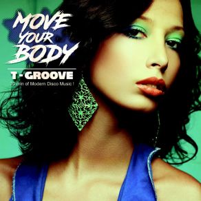 Download track Let's Get Close T-GrooveICE