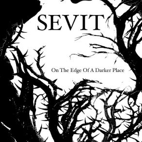 Download track On The Edge Of A Darker Place Sevit