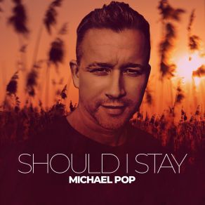 Download track Should I Stay Michael Pop