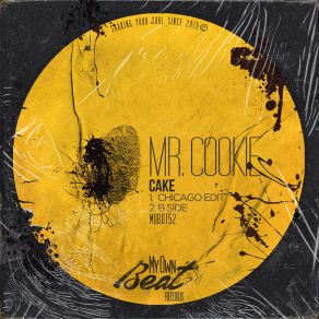 Download track Cake (B Side) Mr. CookieB Side