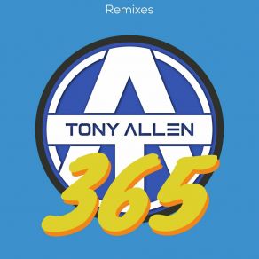 Download track 365 (Fresh Bakes UKG Remix) Tony Allen