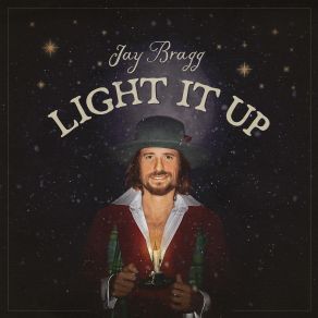 Download track Light It Up Jay Bragg