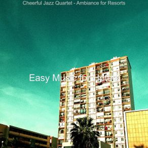 Download track Phenomenal Moods For Hotels Easy Music For Hotels