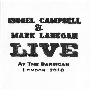 Download track To Hell & Back Again Mark Lanegan, Isobel Campbell