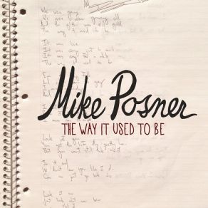 Download track The Way It Used To Be Mike Posner