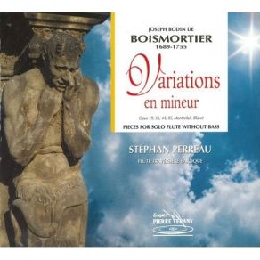 Download track 1. Sonata Seconda En Si Mineur Op. 44 Extraits - Prelude De M. Blavet Joseph Bodin De Boismortier