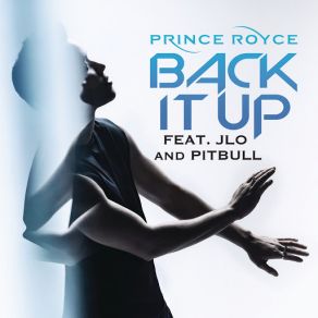 Download track Back It Up (Video Version) Prince RoycePitbull, Jennifer Lopez & Pitbull