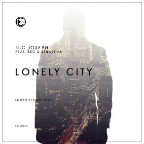 Download track Lonely City (Original Mix) Sebastian, Nic Joseph