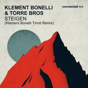 Download track Steigen (Klement Bonelli Tinnit Remix) Klement BonelliTorre Bros