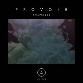 Download track Shapeless Provoke