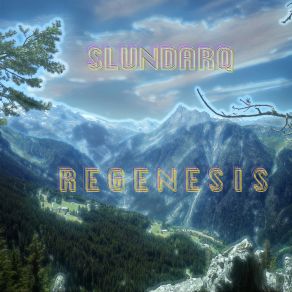 Download track Regenesis Slundarq