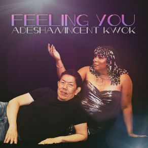 Download track Feeling You Vincent Kwok, Adesha