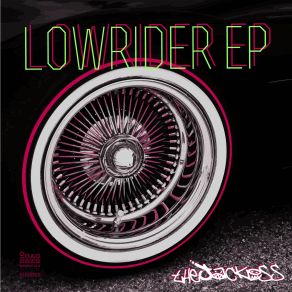 Download track Lowrider (Original Mix) The Jackass