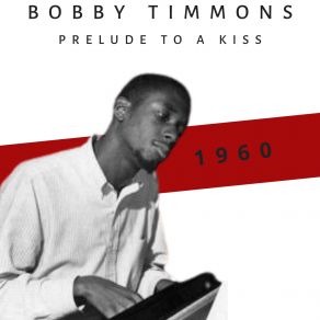 Download track You Don't Know What Love Is Bobby Timmons