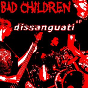 Download track Ancora Una Volta Bad Children