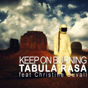 Download track Keep On Burning TABULA RASAChristine Duvall