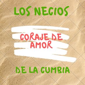 Download track Otra Vez Te Soñé Los Necios De La Cumbia