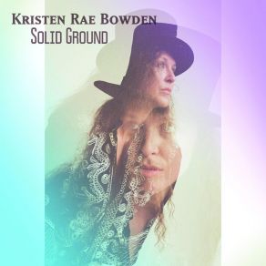 Download track Solid Ground Kristen Rae Bowden