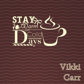 Download track In Love For The Very First Time Vikki Carr