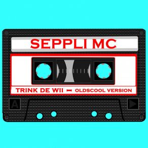 Download track Trink De Wii (Instrumental) Seppli MCΟΡΓΑΝΙΚΟ